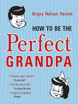 cover image of How to Be the Perfect Grandpa
